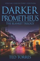 Darker Prometheus