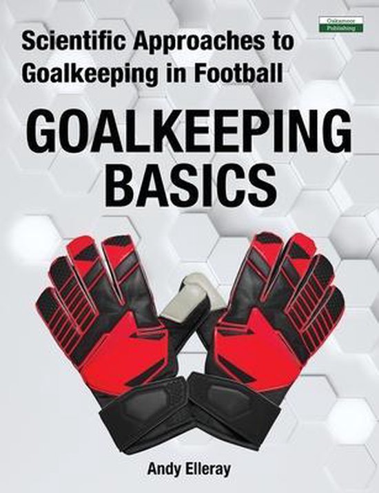 Soccer Coaching- Scientific Approaches to Goalkeeping in Foo ... - cover
