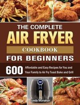 The Complete Air Fryer Cookbook For Beginners