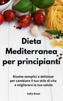 Dieta Mediterranea per principianti