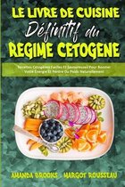 Le Livre De Cuisine Definitif Du Regime Cetogene