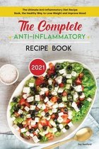 The Complete Anti-Inflammatory Diet Recipe Book 2021