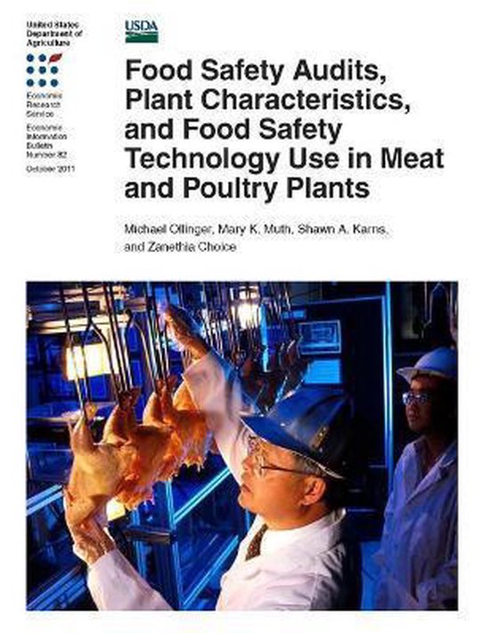 Food Safety Audits, Plant Characteristics, and Food Safety Technology