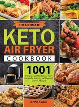 The Ultimate Keto Air Fryer Cookbook for Beginners