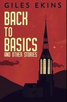 Back To Basics And Other Stories