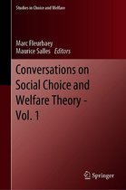 Studies in Choice and Welfare - Conversations on Social Choice and Welfare Theory - Vol. 1