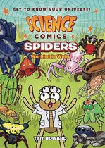 Science Comics: Spiders: Worldwide Webs