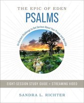 Epic of Eden - Psalms Bible Study Guide plus Streaming Video