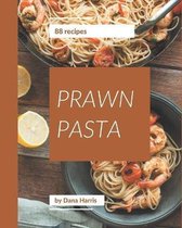 88 Prawn Pasta Recipes