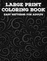 Large Print Coloring Book Easy Patterns For Adults