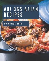Ah! 365 Asian Recipes