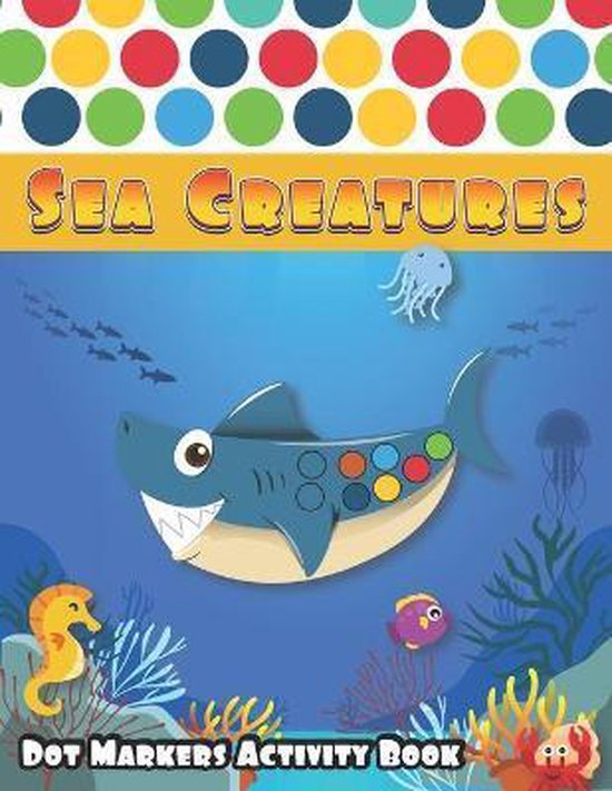 dot-markers-activity-book-sea-creatures-paint-dot-markers-acti-books-publishing-bol