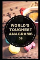 World's Toughest Anagrams - 38