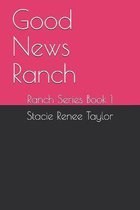 Good News Ranch
