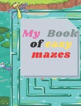 My Book of easy mazes