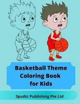 Basketball Theme Coloring Book for Kids