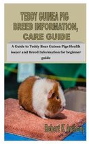Teddy Guinea Pig Breed Information, Care Guide