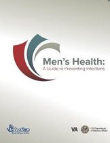 Men's Health Guide. A Guide to Preventing Infections