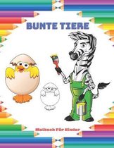 Bunte Tiere - Malbuch Fur Kinder