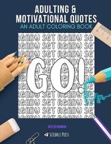 Adulting & Motivational Quotes: AN ADULT COLORING BOOK