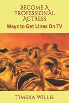 Become A Professional Actress