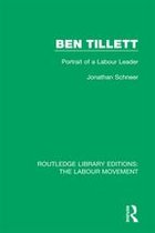 Routledge Library Editions: The Labour Movement - Ben Tillett
