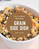 202 Yummy Grain Side Dish Recipes