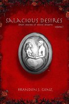 Salacious Desires Vol.1