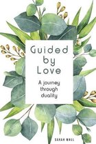 Guided by Love