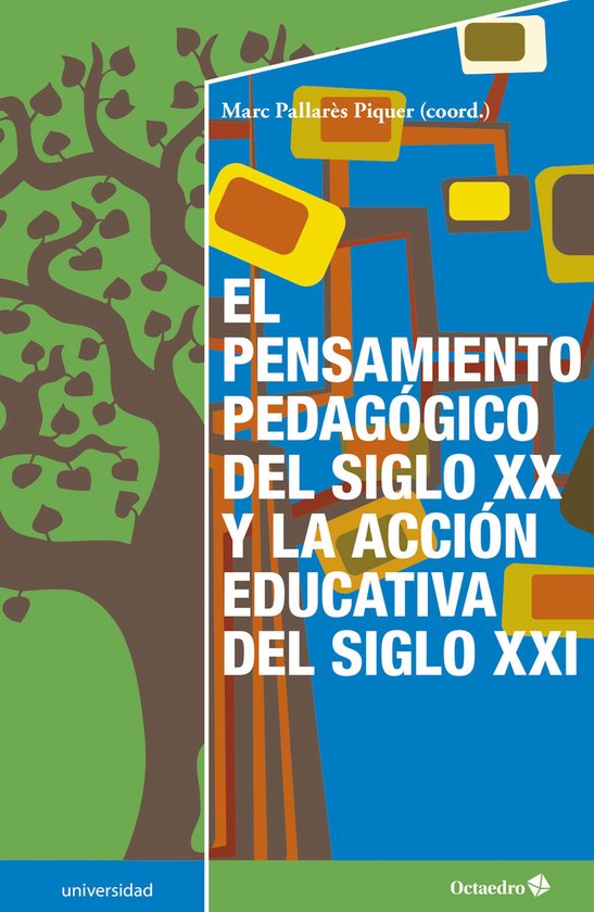 Universidad - El pensamiento pedagógico del siglo XX y la a ... - cover