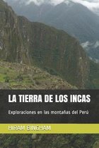 Ediciones del Traductor-La Tierra de Los Incas