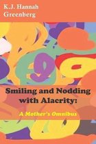 Smiling and Nodding with Alacrity