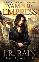 Vampire for Hire- Vampire Empress