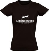 Mierenneuker Dames t-shirt | dier | dierendag | prutser | grappig | cadeau | Zwart