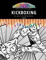 Kickboxing: AN ADULT COLORING BOOK