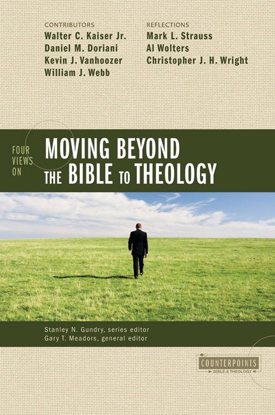Counterpoints: Bible and Theology - Four Views on Moving Bey ... - cover