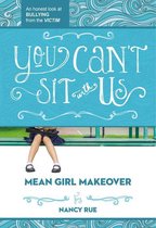 Mean Girl Makeover 2 - You Can't Sit With Us