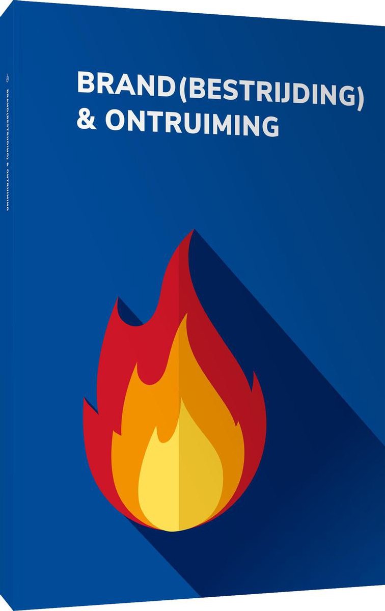 Brand(bestrijding) & ontruiming | 9789079007318 | Hetveiligheidsboek.Nl |  Boeken | bol.com