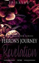Ferron's Journey Part Three: Revelation