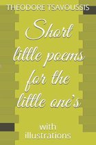 Short little poems for the little one's
