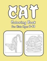 Cat Coloring Book For Kids Ages 8-12