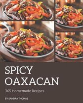 365 Homemade Spicy Oaxacan Recipes
