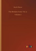 The Broken Font, Vol. 2
