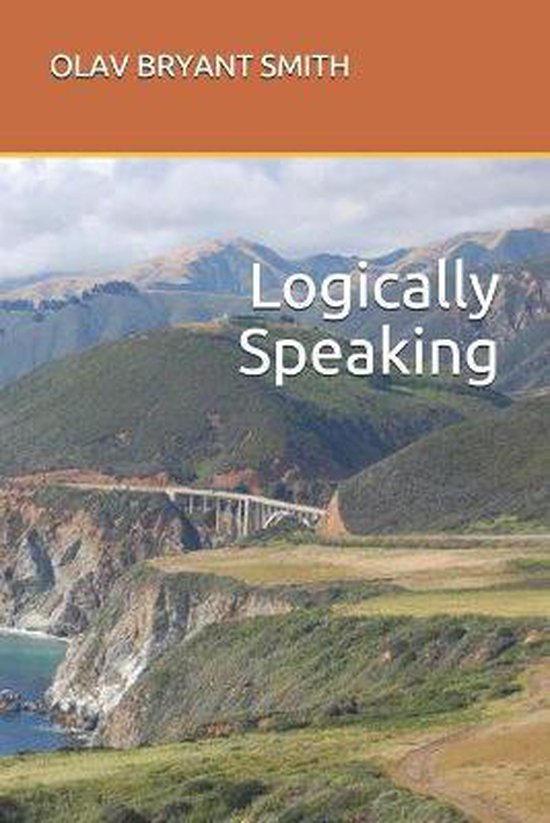 Logically Speaking | 9798674891314 | Olav Bryant Smith | Boeken | bol.com
