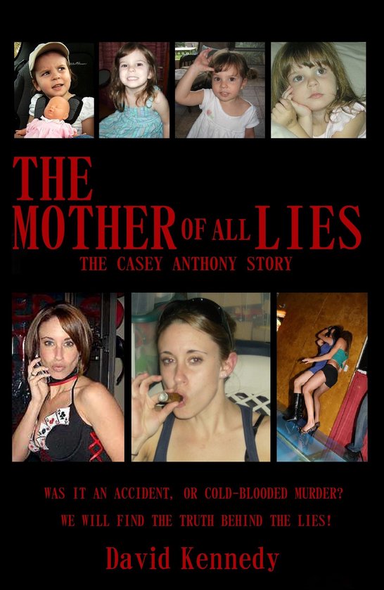 The Mother of All Lies the Casey Anthony Story - cover