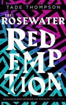 The Wormwood Trilogy 3 - The Rosewater Redemption