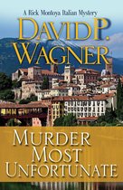 Rick Montoya Italian Mysteries 3 - Murder Most Unfortunate