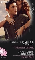 Passion - Janes hemmelige mission / Skandaløs lidenskab