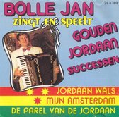 Bolle Jan ‎– Gouden Jordaan Successen