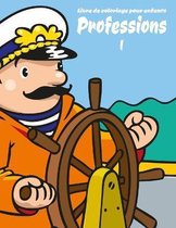 Livre de coloriage pour enfants Professions 1